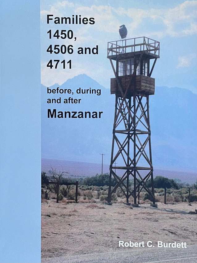 Families 1450, 4506 and 4711: before, during and after Manzanar