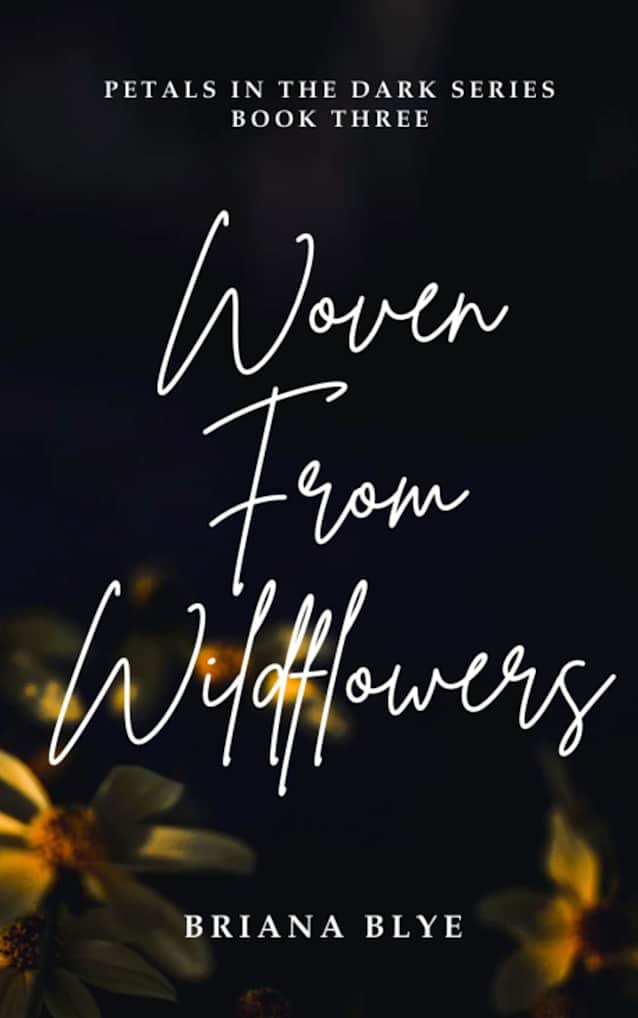 Woven From Wildflowers (Petals in the Dark Book 3)