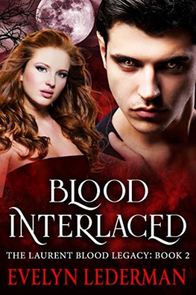 Blood Interlaced (Laurent Blood Legacy Book 2)
