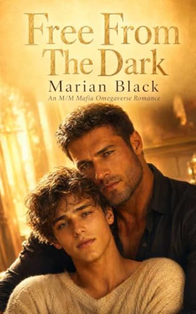 Free From The Dark: An M/M Mafia Omegaverse Romance