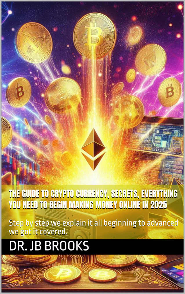 The guide to crypto currency, secrets, everything you need to begin making money online in 2025: Step by step we explain it all beginning to advanced we got it covered.