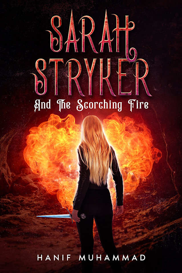 Sarah Stryker And The Scorching Fire: A Gritty Female Led Superhero Epic