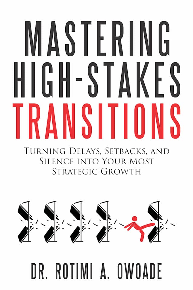 Mastering Highstakes Transitions