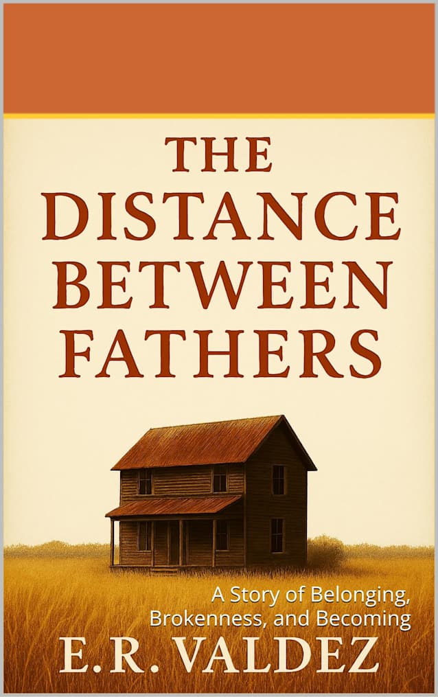The Distance between Fathers: A Story of Fatherhood, Responsibility, and the Systems That Break Us