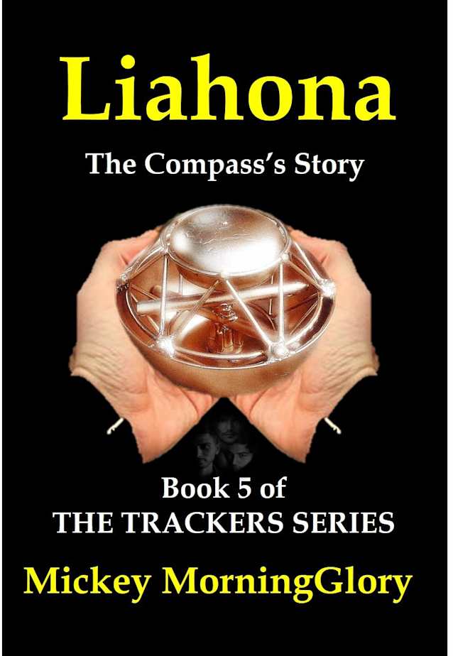 Liahona: The Compass’s Story (The Trackers Series Book 5)