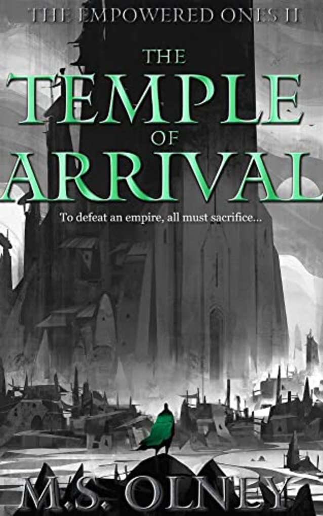 The Temple of Arrival (The Empowered Ones, #2)