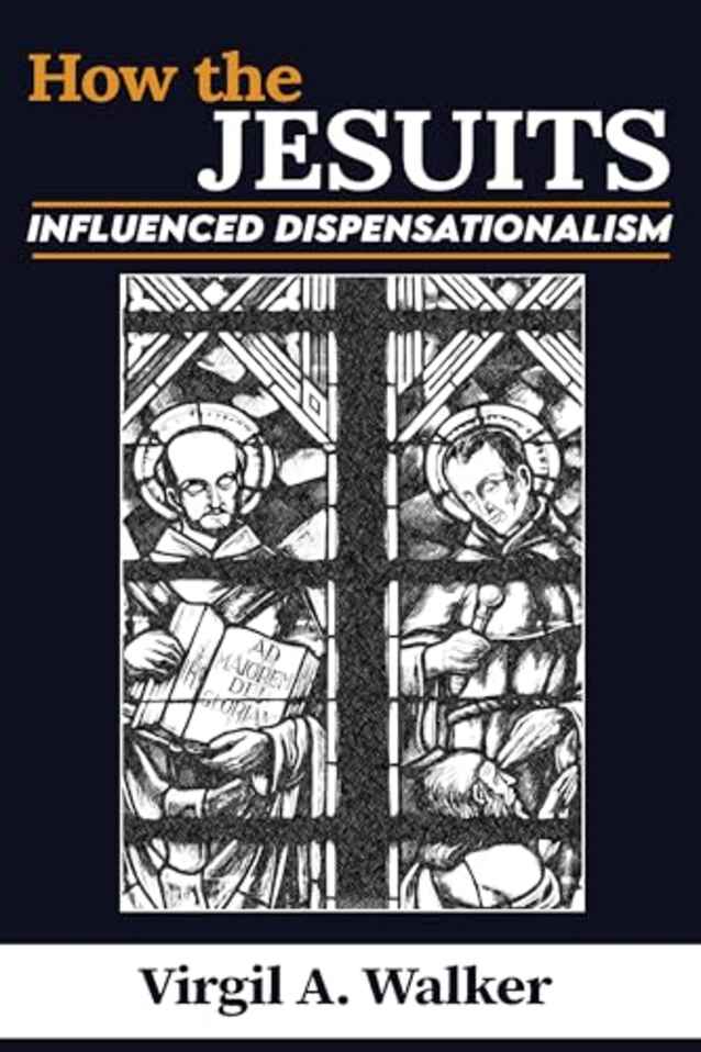 How the Jesuits Influenced Dispensationalism