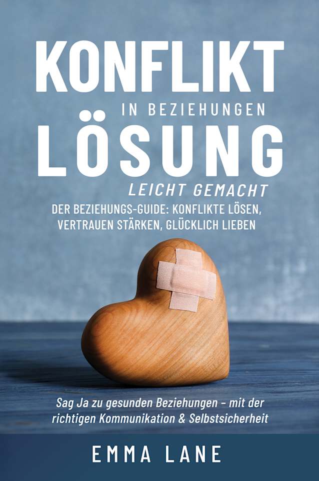 Konfliktlösung in Beziehungen leicht gemacht