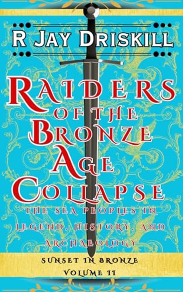 Raiders of the Bronze Age Collapse