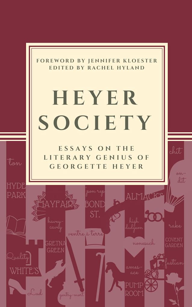 Heyer Society - Essays on the Literary Genius of Georgette Heyer