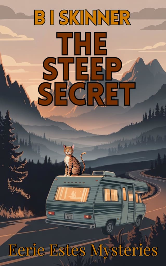 The Steep Secret: A Paranormal Cozy Mystery (Eerie Estes Mysteries Book 6)
