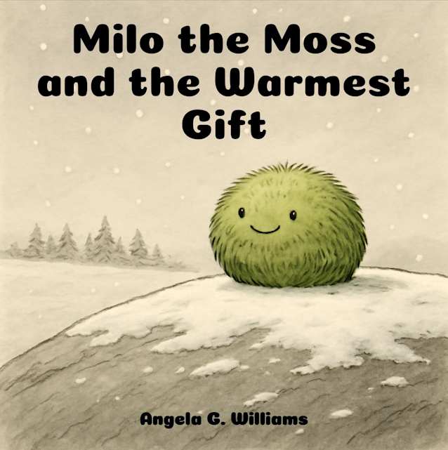 Milo the Moss and the Warmest Gift