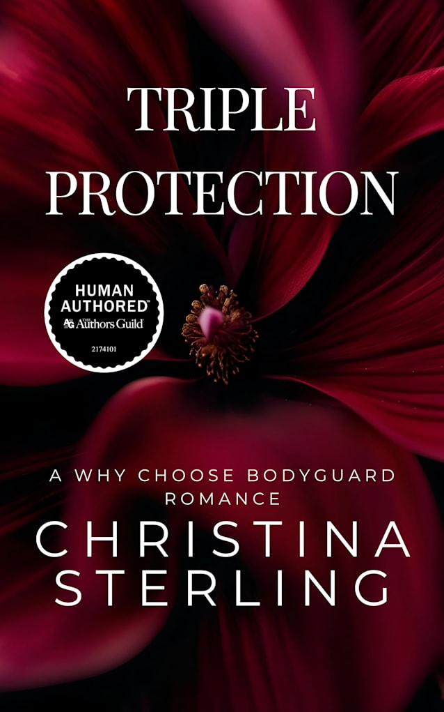 Triple Protection: A Why Choose Bodyguard Romance