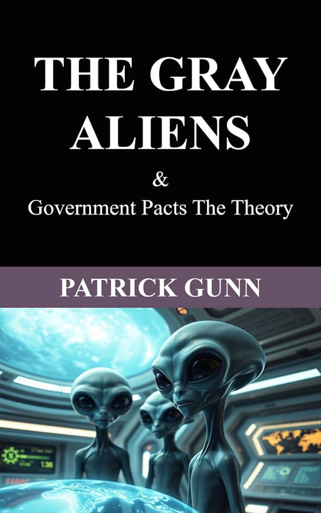 The Gray Aliens & Government Pacts The Theory