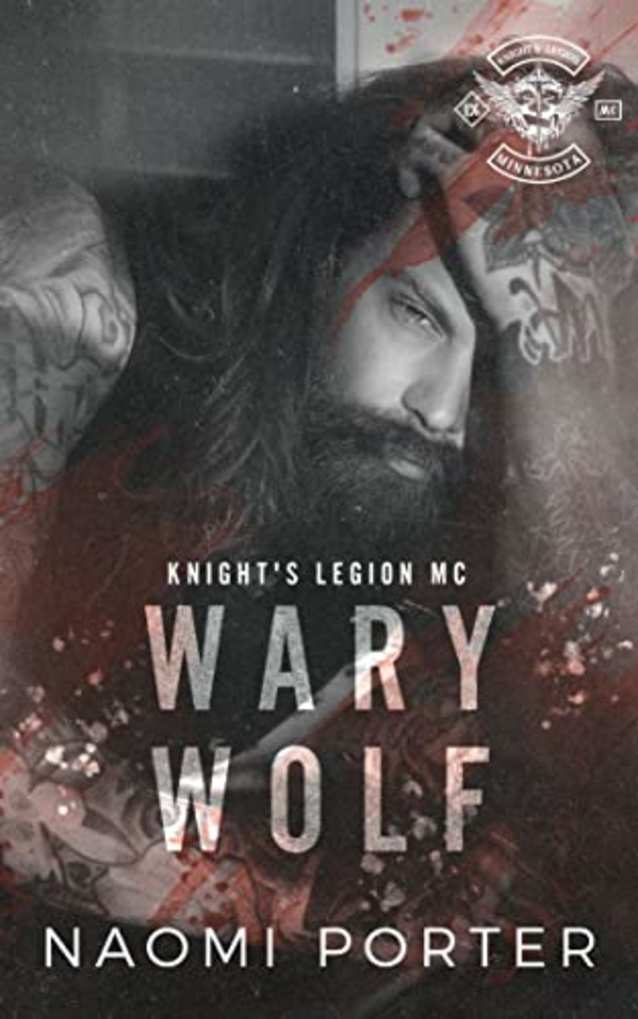 Wary Wolf (Knight’s Legion MC Book 11)
