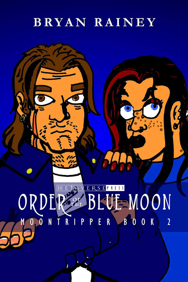 Order of the Blue Moon (Moontripper, #2)