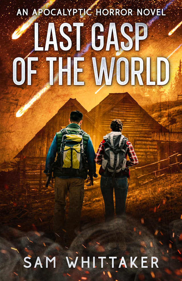 Last Gasp of the World: An Apocalyptic Horror Novel