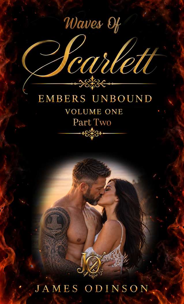 Waves of Scarlett: Embers Unbound: Volume One, Part Two