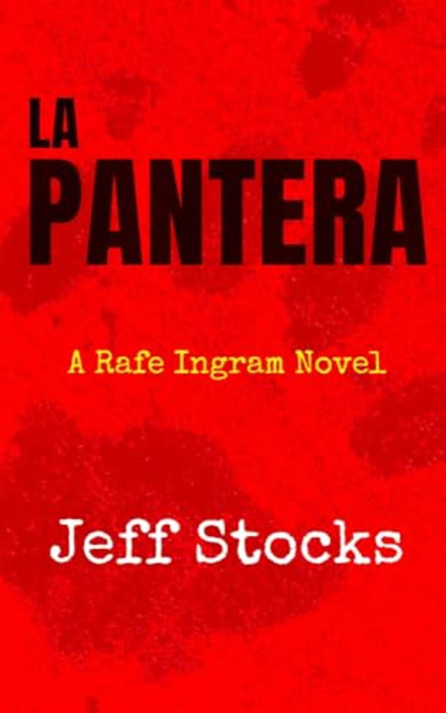 La Pantera: A Rafe Ingram Novel (Ingram Investigations)