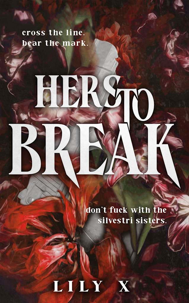 Hers To Break: A Dark Sapphic Mafia Romance