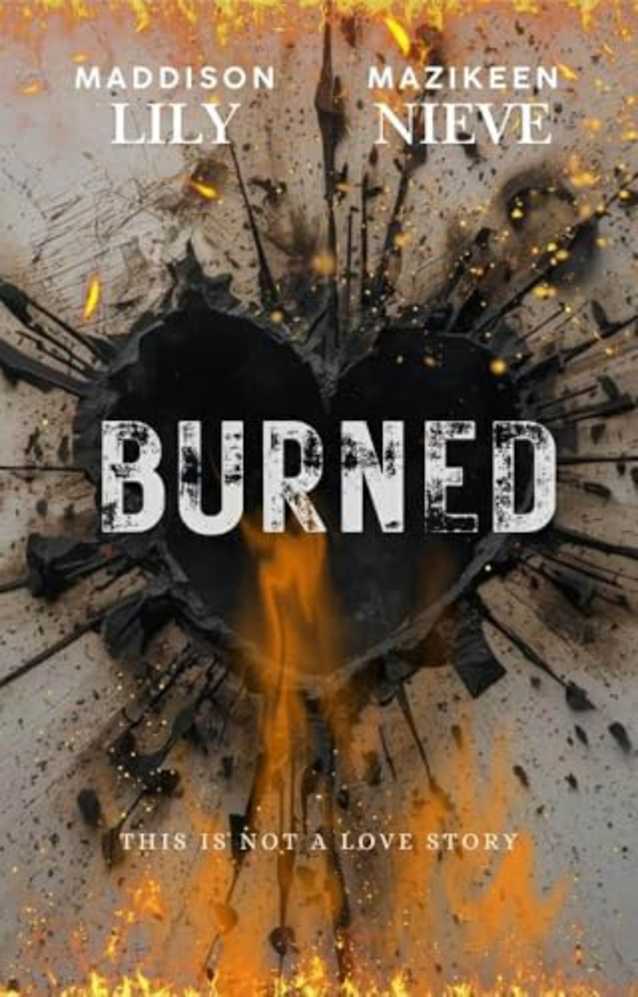 Burned (The Shattered Hearts Series Book 2)
