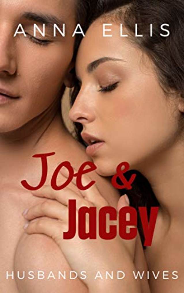 Joe and Jacey (Husbands and Wives, #5)