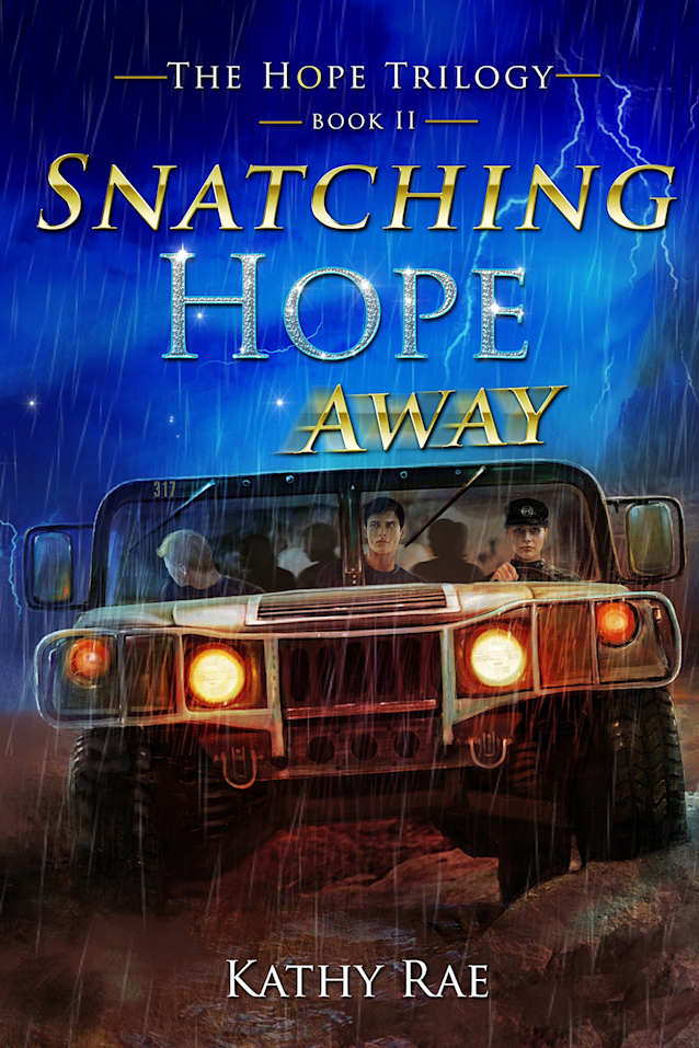 Snatching Hope Away: The Hope Trilogy ~ Book II