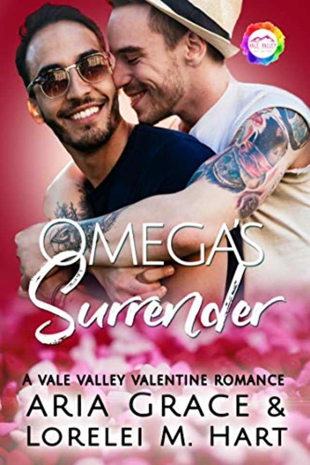 Omega’s Surrender: A Valentine Romance (Vale Valley Season 2 Book 6)