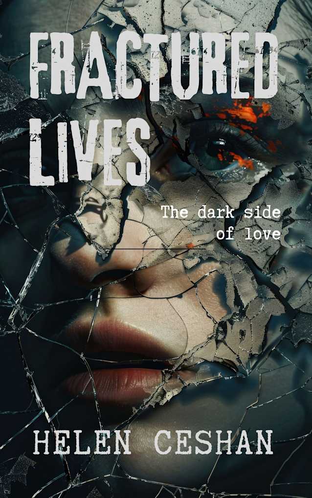 Fractured Lives: The dark side of love