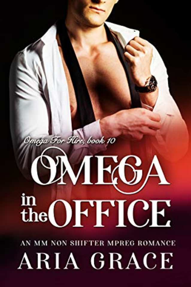 Omega In The Office: Contemporary M/M/M Mpreg Romance (Omega For Hire Book 10)