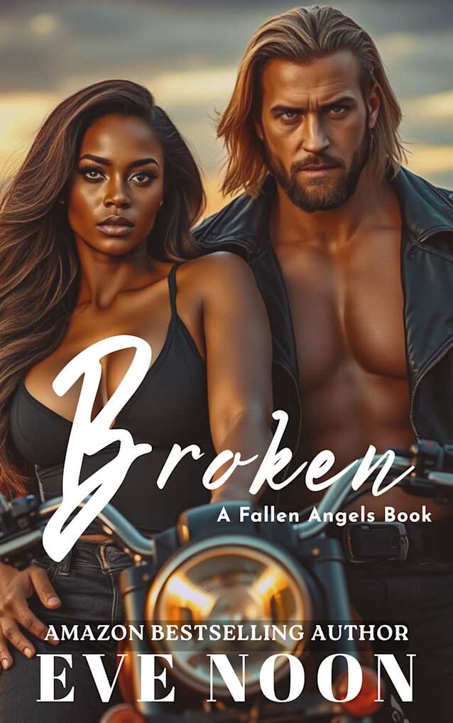 Broken: (BWWM, Interracial, MC Erotic Romance) (Fallen Angels MC Series)