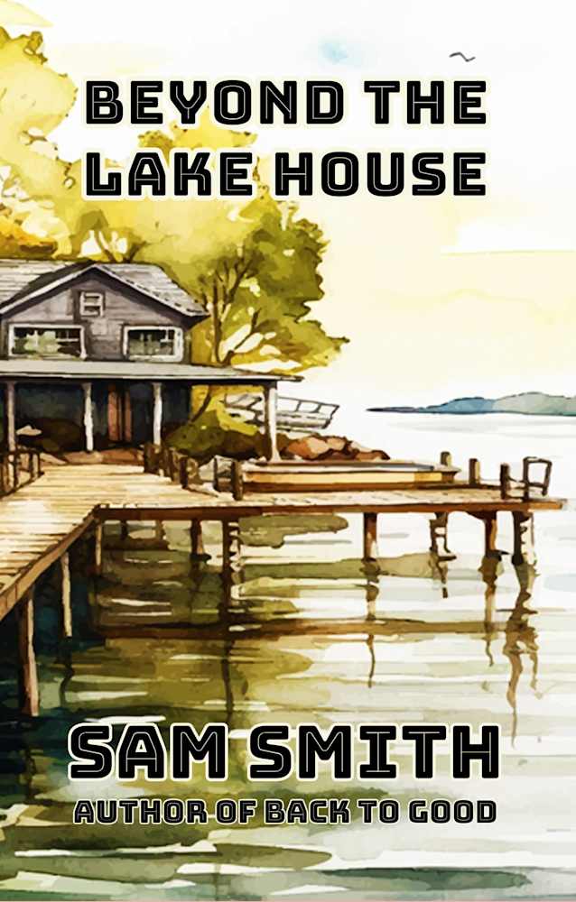 BEYOND THE LAKE HOUSE