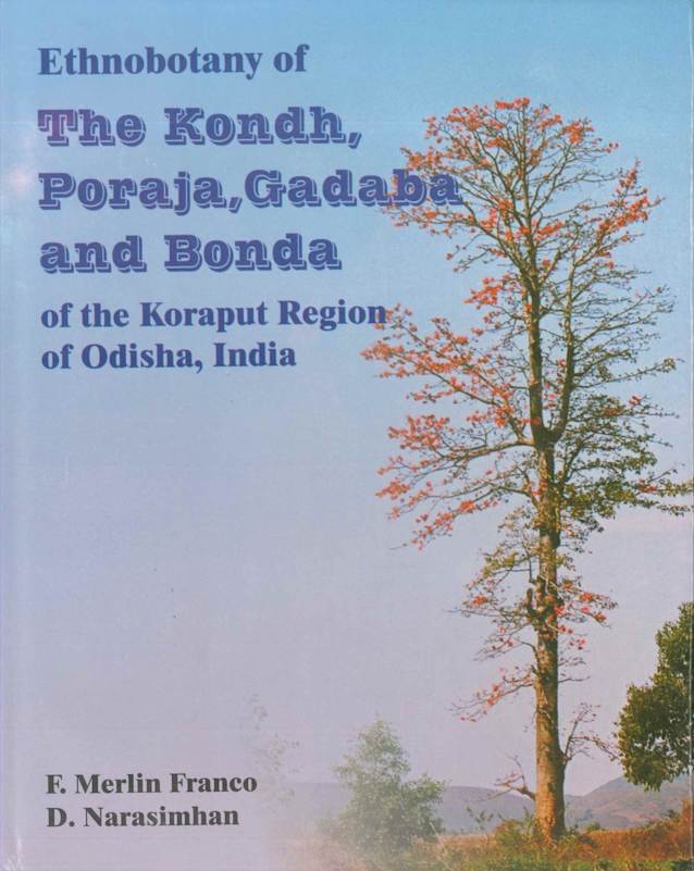 Ethnobotany of the Kondh, Poraja, Gadaba and Bonda of the Koraput Region of Odisha, India
