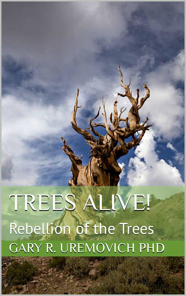 Trees Alive!: Rebellion of the Trees