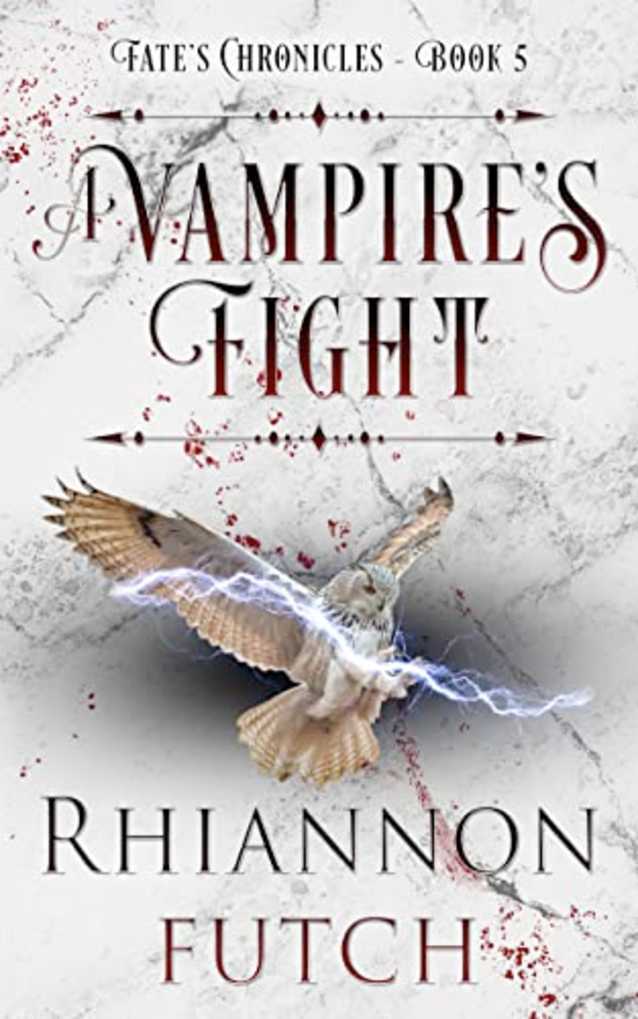 A Vampire’s Fight (Fate’s Chronicles, #5)