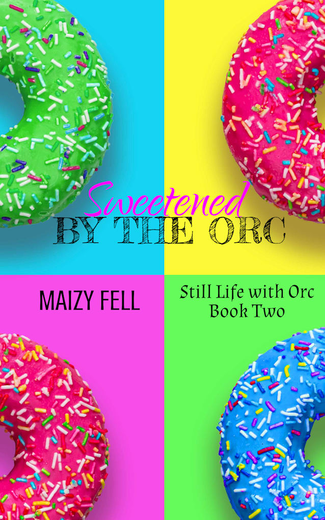 Sweetened by the Orc
