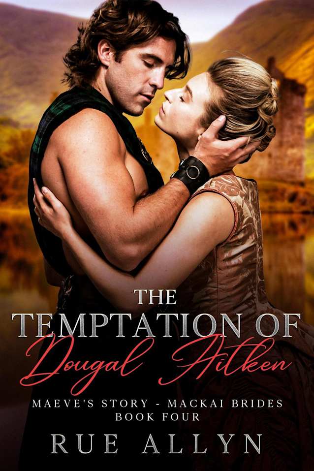 The Temptation of Dougal Aitken (MacKai Brides, #4)
