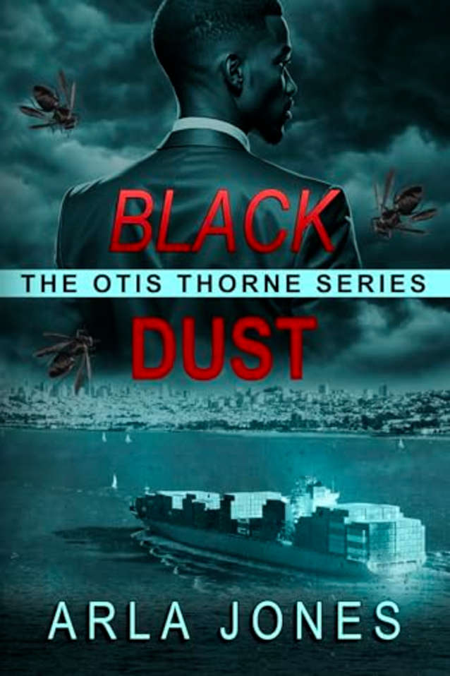 Black Dust (The Otis Thorne Thriller Series Book 2)
