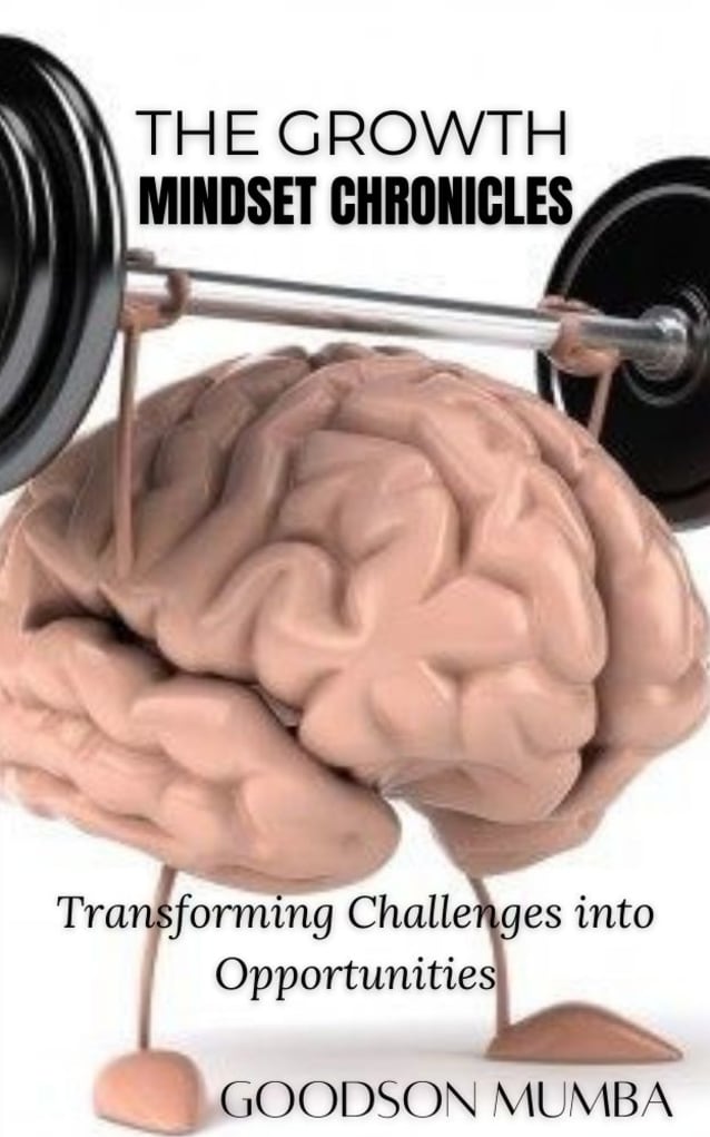THE GROWTH MINDSET CHRONICLES 