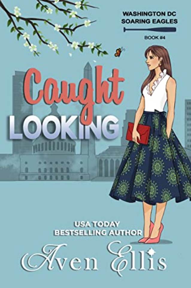 Caught Looking: A Fake Relationship Sports Romance (Washington DC Soaring Eagles Book 4)