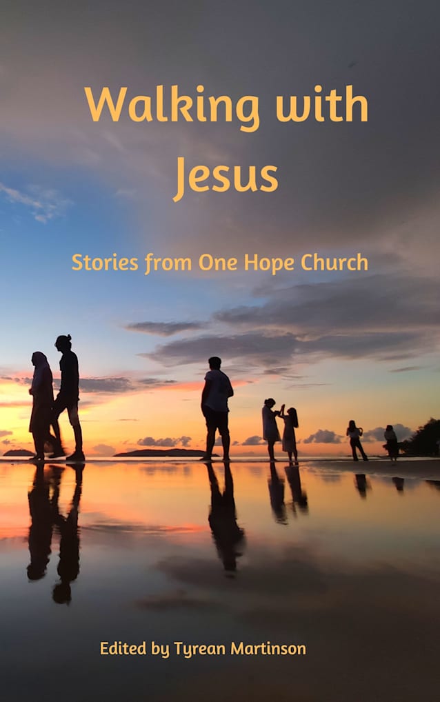 Walking with Jesus: Stories From One Hope Church