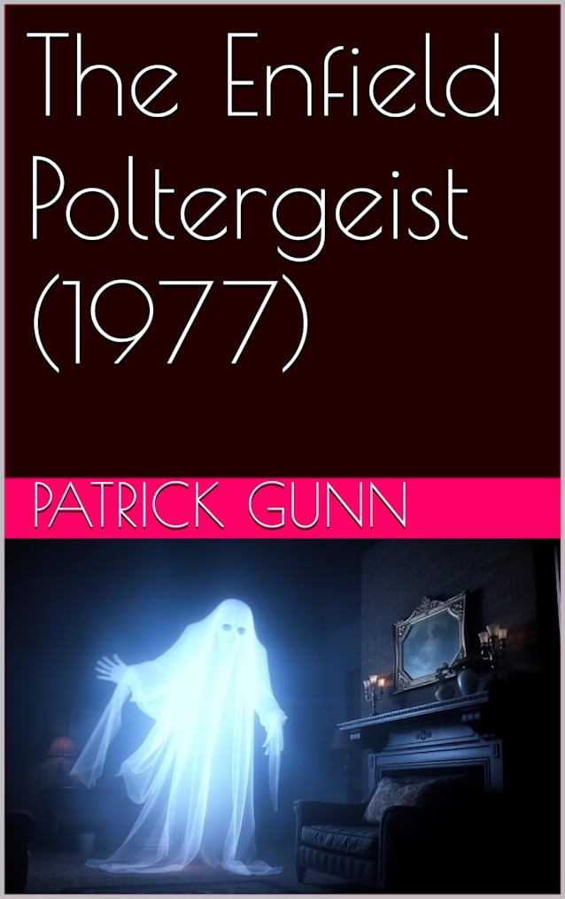 The Enfield Poltergeist (1977): A Comprehensive Investigation Of The Infamous Enfield Haunting & Its Psychological Impact On Modern Ghost Lore