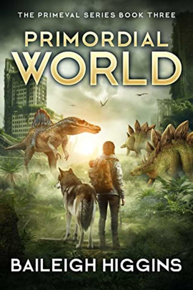 Primordial World: Book 3 (The Primeval Series)