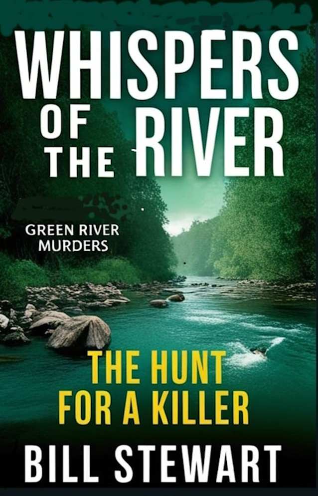 Whispers of the River: The Hunt for a Serial Killer