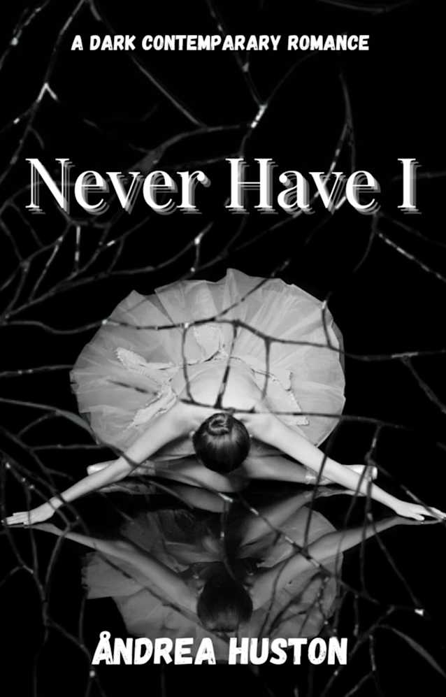 NEVER HAVE I