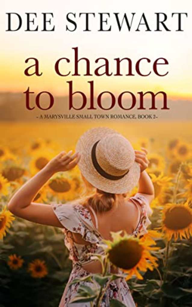 A Chance to Bloom (A Marysville Small Town Romance Book 2)
