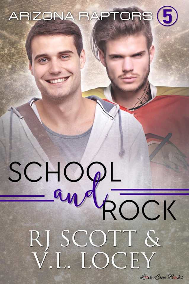 School and Rock (Arizona Raptors, #5)