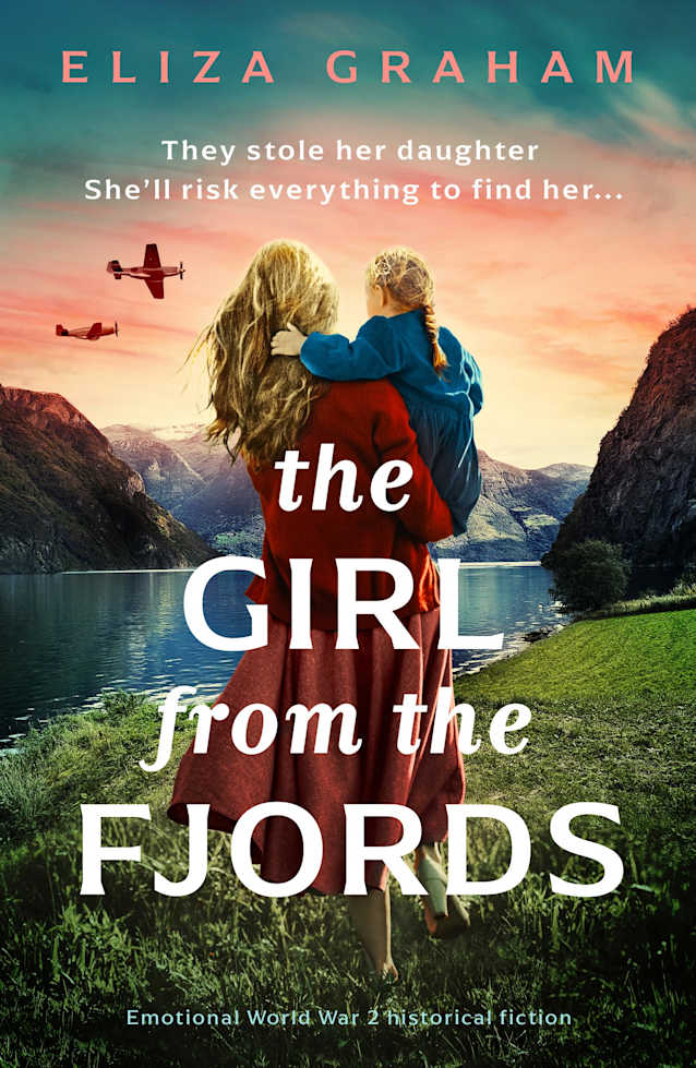 The Girl from the Fjords: Emotional World War 2 historical fiction