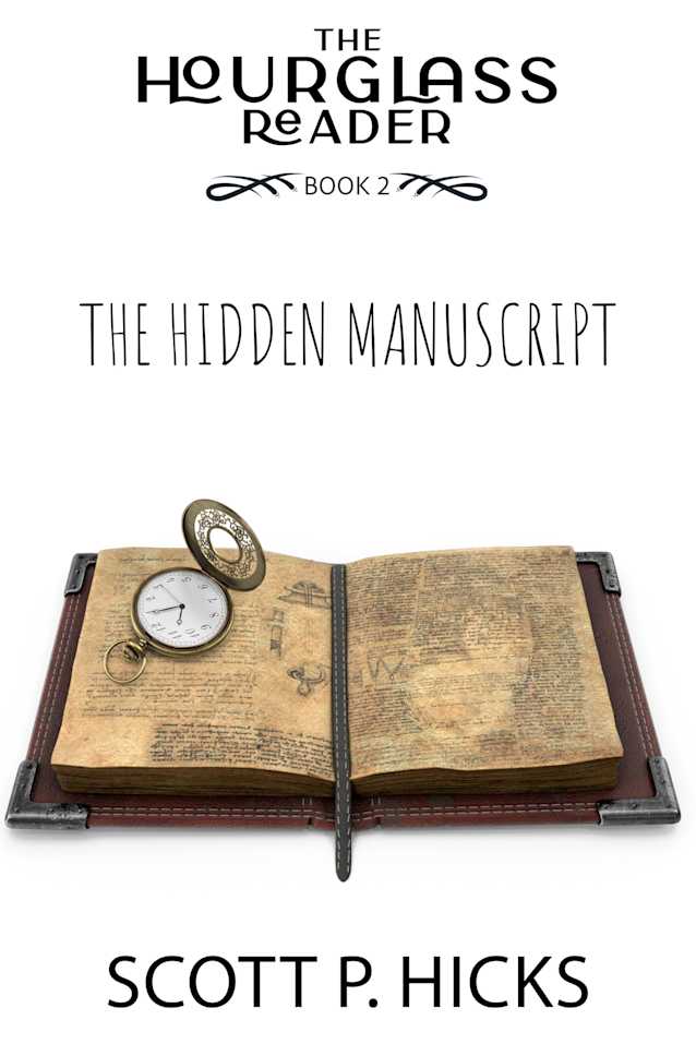 The Hidden Manuscript: Book 2 of The Hourglass Reader Series