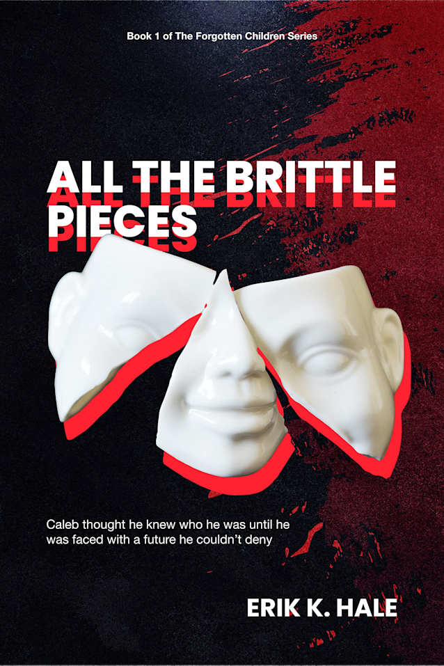 All The Brittle Pieces (The Forgotten Children Series Book 1)